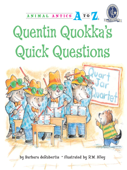 Title details for Quentin Quokka's Quick Questions by Barbara deRubertis - Available